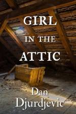 Girl in the Attic af Dan Djurdjevic