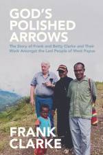 God's Polished Arrows af Frank Clarke