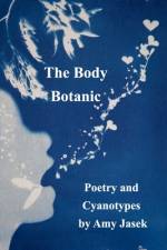 The Body Botanic af Amy Jasek