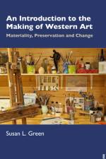 An Introduction to the Making of Western Art af Susan L Green
