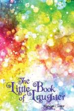 The Little Book of Laughter af Randall Corder