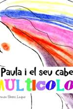 Paula i el seu cabell multicolor af Carmen Parets Luque
