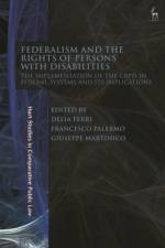 Federalism and the Rights of Persons with Disabilities af Delia Ferri