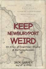 Keep Newburyport Weird af Jack Garvey