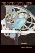 The Seven Jewel Bird af Robert Stikmanz