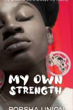 My Own Strength af Porsha Union