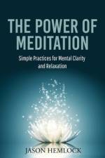 The Power of Meditation