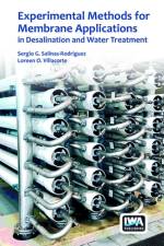 Experimental Methods for Membrane Applications in Desalination and Water Treatment af Sergio G Salinas-Rodriguez
