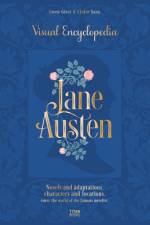 The Jane Austen: The Visual Encyclopedia af Claire Saim