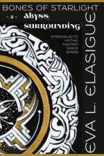 Bones of Starlight af Eva L. Elasigue