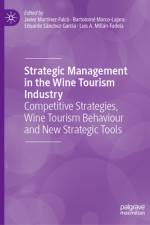 Strategic Management in the Wine Tourism Industry af Javier MartÃ­nez-FalcÃ³