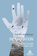 3 INDIVIDUATION - On the Path To and Beyond One's Self