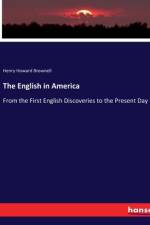 The English in America af Henry Howard Brownell