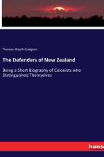 The Defenders of New Zealand af Thomas Wayth Gudgeon