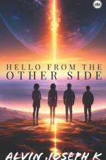 Hello From The Other Side af Alvin Joseph K