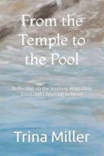 From the Temple to the Pool af Trina L Miller