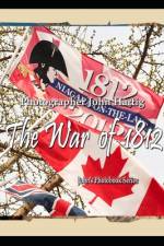 The War of 1812 af John Iwan Hartig