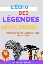 L'Écho des Légendes Africaines af Serigne Niang