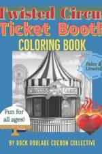 Ticket Booth, Twisted Circus af Erin D Mahoney