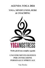 Agenda Yoga Yoganostress 2024 af Vito Perillo