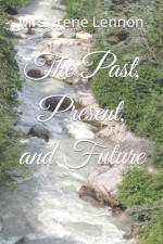 The Past, Present, and Future af Irene Lennon