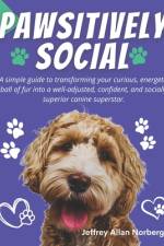 Pawsitively Social af Jeffrey Allan Norberg