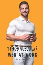 100 Muscular Men at Work af M M Coouge