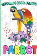 Parrot Coloring Book For Kids