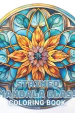 Stained Mandala Glass Coloring Book af Roselyn Bogan
