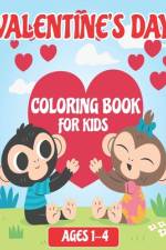 Valentine's Day Coloring Book for Kids Ages 1-4 af Mark Peterson