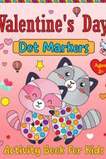 Valentine's Day Dot Markers Activity Book For Kids Ages 2+ af Olin M Justice