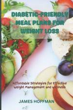 Diabetic-Friendly Meal Plans for Weight Loss af James Hoffman