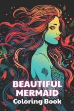 Beautiful Mermaid Coloring Book af Ibrahim McDermott
