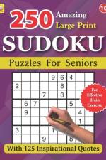 250 Amazing Large Print SUDOKU Puzzles For Seniors af Silas Grace