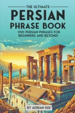 The Ultimate Persian Phrase Book af Adrian Gee