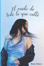 El ruido de todo lo que callé
