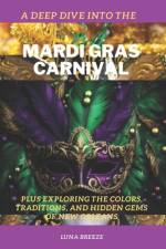 Deep Dive into the Mardi Gras Carnival af Luna Breeze