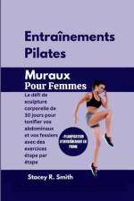 Entraînements Pilates Muraux Pour Femmes af Stacey R Smith