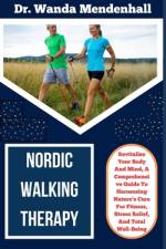 Nordic Walking Therapy af Wanda Mendenhall