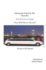 Driving the Celebs and The Powerful Who was nice or Naughty from 38 of them in the list? af Lexces Ulysse