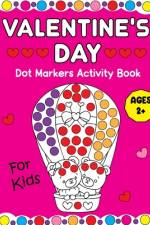 Valentine's Day Dot Markers Activity Book For Kids af Olin M Justice