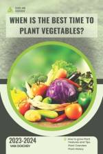 When is the best time to plant vegetables? af Van Doichev