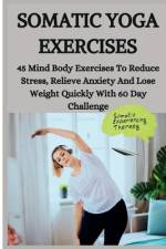 Somatic Yoga Exercises af Persis Hillary