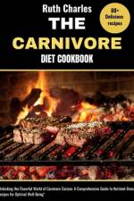 The Carnivore Diet Cookbook af Ruth Charles