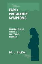 Early Pregnancy Symptoms af J Simon