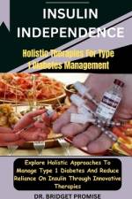 Insulin Independence af Bridget Promise