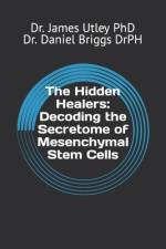 The Hidden Healers af Daniel S Briggs Drph