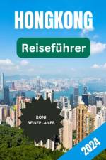 Reiseführer Für Hongkong 2024 af Richard Stephen