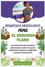 Remedios herbarios para el abdomen plano af Naturecures Press