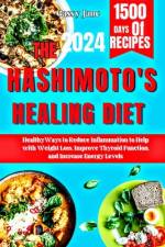 The Hashimoto's Healing Diet af Cassy Jane